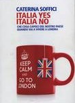 Libro Caterina Soffici - Italia Yes Italia no