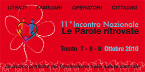 11° INCONTRO NAZIONALE LE PAROLE RITROVATE Trento 7-8-9 Ottobre 2009