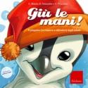 GiA? le mani! Il pinguino Leo impara a difendersi dagli adulti