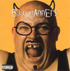 Bad manners